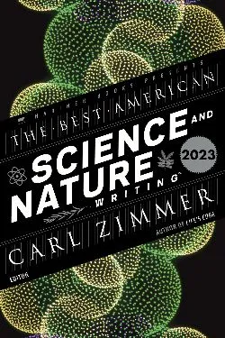 Book cover for The Best American Science and Nature Writing 2023