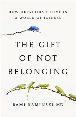 Cover for The Gift of Not Belonging
