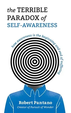 Book cover for The Terrible Paradox of Self-Awareness